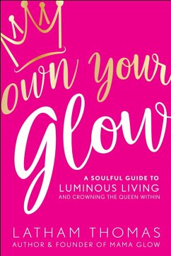 Cover Own Your Glow (eBook, ePUB)