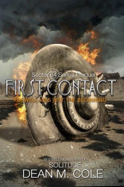 First Contact: A Sector 64 Prequel Novella (eBook, ePUB) - Cole, Dean M.