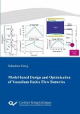 Model-based Design and Optimization of Vanadium Redox Flow Batteries (eBook, PDF)