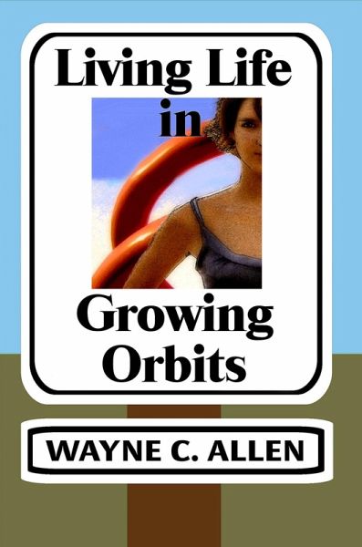 Living Life in Growing Orbits (eBook, ePUB)