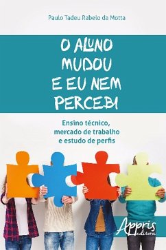 O aluno mudou e eu nem percebi (eBook, ePUB) - da Motta, Paulo Tadeu Rabelo