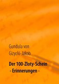 Der 100-Zloty-Schein (eBook, ePUB) Der 100-Zloty-Schein (eBook, ePUB)