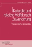 Kulturelle und religiöse Vielfalt nach Zuwanderung (eBook, PDF)
