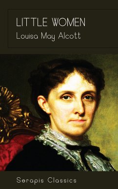 Little Women (eBook, ePUB) - Alcott, Louisa May