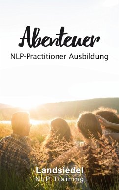 Abenteuer NLP Practitioner Ausbildung (eBook, ePUB)
