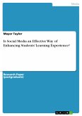 Is Social Media an Effective Way of Enhancing Students’ Learning Experience? (eBook, PDF)