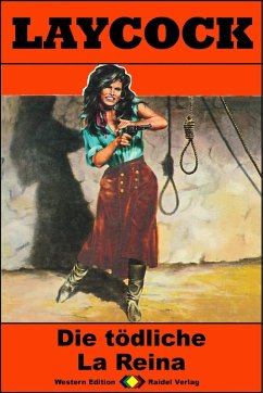 Die tödliche La Reina / Laycock Western Bd.238 (eBook, ePUB) - Brown, Matt