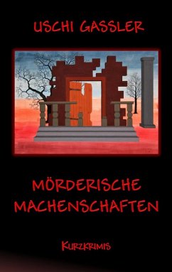 Mörderische Machenschaften (eBook, ePUB) - Gassler, Uschi