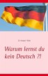 Warum lernst du kein Deutsch ?! (eBook,... - Bild 1