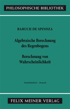 Algebraische Berechnung des Regenbogens - Berechnung von Wahrscheinlichkeiten (eBook, PDF) - Spinoza, Baruch de