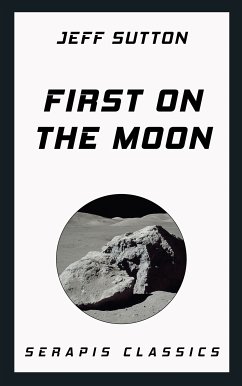 First on the Moon (eBook, ePUB) - Sutton, Jeff