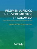 Régimen jurídico de los vertimientos en Colombia (eBook, ePUB)