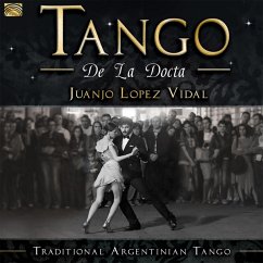 Tango De La Docta-Traditional Argentinian Tango - Lopez Vidal,Juanjo