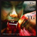 The Taste Of Tg (A Beginner'S Guide To The Music O The Taste Of Tg (A Beginner'S Guide To The Music O
