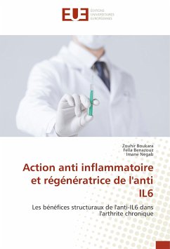 Action anti inflammatoire et régénératrice de l'anti IL6 - Boukara, Zouhir;Benazouz, Fella;Negab, Imane