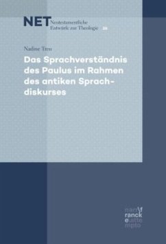 Das Sprachverständnis des Paulus im Rahmen des antiken Sprachdiskurses - Treu, Nadine