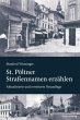 St. Pöltner Straßennamen erzählen - Bild 1