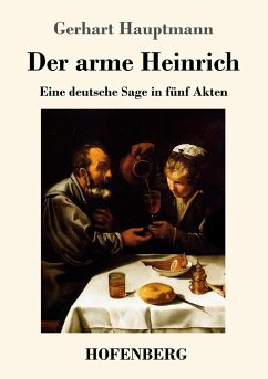Der arme Heinrich - Hauptmann, Gerhart