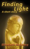 Finding Light: a short story (eBook, ePUB) Finding Light: a short story (eBook, ePUB)