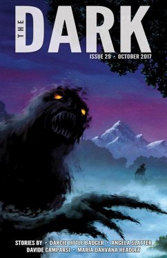 The Dark Issue 29 (eBook, ePUB) - Badger, Darcie Little; Slatter, Angela; Camparsi, Davide; Headley, Maria Dahvana
