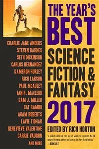 The Year’s Best Science Fiction & Fantasy, 2017 Edition (eBook, ePUB) - Horton, Rich