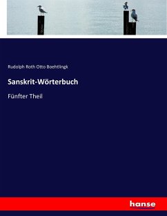 Sanskrit-Wörterbuch - Otto Boehtlingk, Rudolph Roth