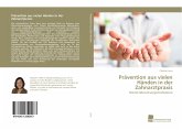 Prävention aus vielen Händen in der Zahnarztpraxis Prävention aus vielen Händen in der Zahnarztpraxis