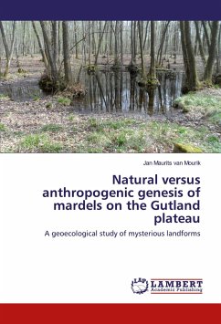 Natural versus anthropogenic genesis of mardels on the Gutland plateau - van Mourik, Jan Maurits