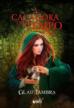 Cover A caçadora do tempo (eBook, ePUB)