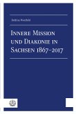 Innere Mission und Diakonie in Sachsen 1867–2017 (eBook, PDF)