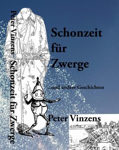 Schonzeit für Zwerge (eBook, ePUB) - Vinzens, Peter