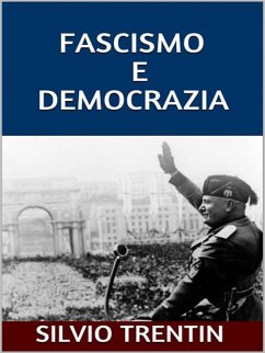 Fascismo e democrazia (eBook, ePUB) - Trentin, Silvio