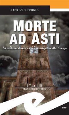 Morte ad Asti (eBook, ePUB) - Borgio, Fabrizio