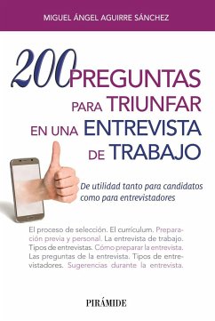 200 preguntas para triunfar en una entrevista de trabajo - Aguirre Sánchez, Miguel Ángel