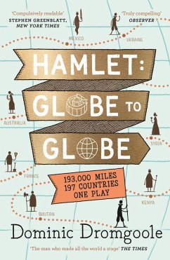 Hamlet: Globe to Globe - Dromgoole, Dominic