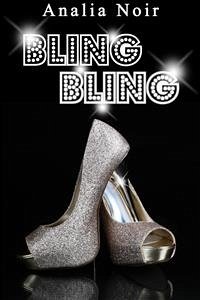 BLING BLING Vol. 2: Grisée par l'inconnu et l'aventure (eBook, ePUB) - Noir, Analia