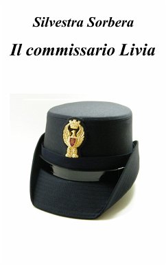 Il commissario Livia (eBook, PDF) - Sorbera, Silvestra