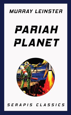 Pariah Planet (Serapis Classics) (eBook, ePUB) - Leinster, Murray
