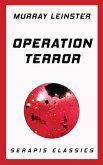 Operation Terror (Serapis Classics) (eBook, ePUB)