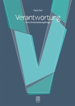 Verantwortung - Frei, Felix