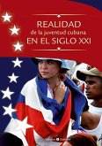 Realidad de la juventud cubana en el siglo XXI (eBook, ePUB)