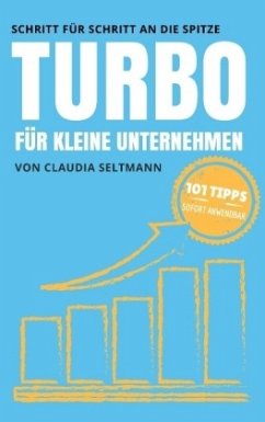 Turbo für kleine Unternehmen - Seltmann, Claudia