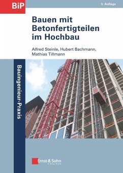 Bauen mit Betonfertigteilen im Hochbau - Steinle, Alfred;Bachmann, Hubert;Tillmann, Mathias
