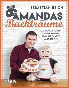 Amandas Backträume - Reich, Sebastian
