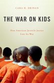 The War on Kids (eBook, ePUB)