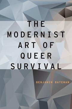 The Modernist Art of Queer Survival (eBook, ePUB) Cover The Modernist Art of Queer Survival (eBook, ePUB)