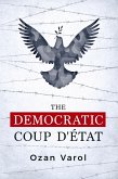 The Democratic Coup d'État (eBook, ePUB)