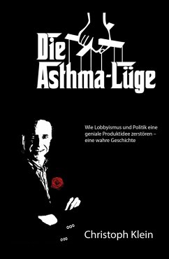 Die Asthma-Lüge (eBook, ePUB) - Klein, Christoph