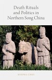 Death Rituals and Politics in Northern Song China (eBook, ePUB)