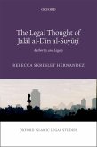 The Legal Thought of Jalal al-Din al-Suyu¿i (eBook, ePUB)